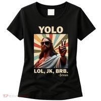Yolo Jk Brb Jesus Christian Guess Whos Back Women's T-Shirt thumb 0