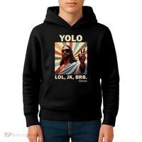 Yolo Jk Brb Jesus Christian Guess Whos Back Kids Hoodie thumb 4