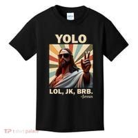 Yolo Jk Brb Jesus Christian Guess Whos Back Kids T-Shirt thumb 0