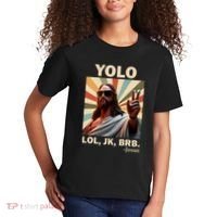 Yolo Jk Brb Jesus Christian Guess Whos Back Kids T-Shirt thumb 2