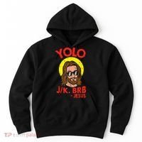 YOLO JK BRB Jesus Easter Day Ressurection Christians Hoodie thumb 0