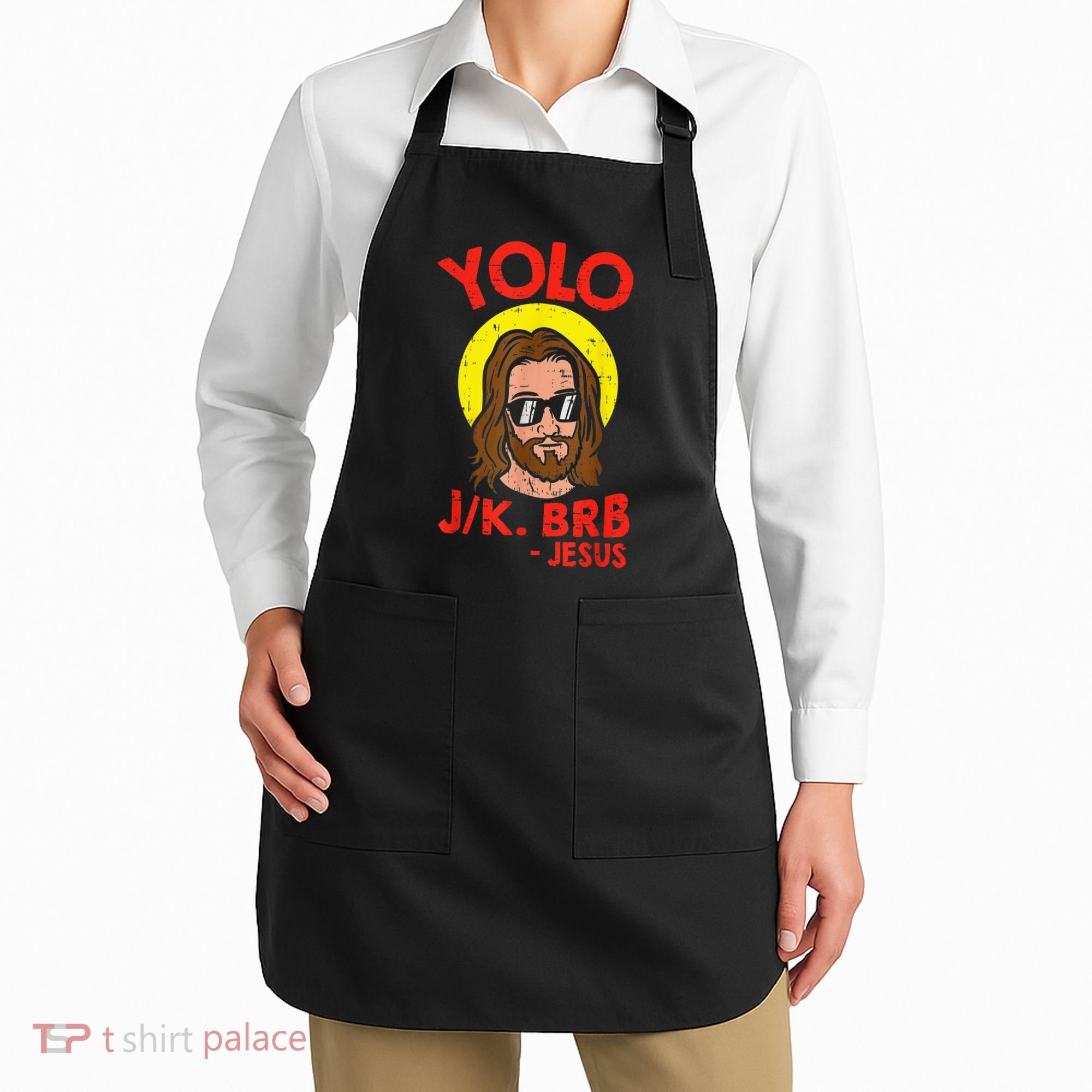 YOLO JK BRB Jesus Easter Day Ressurection Christians Apron