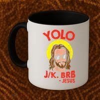 YOLO JK BRB Jesus Easter Day Ressurection Christians Coffee Mug thumb 2