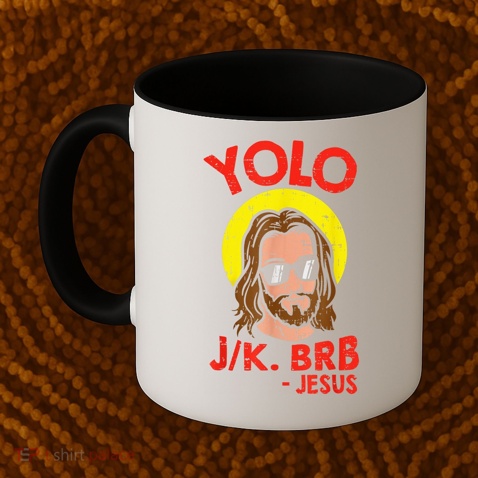 YOLO JK BRB Jesus Easter Day Ressurection Christians Coffee Mug