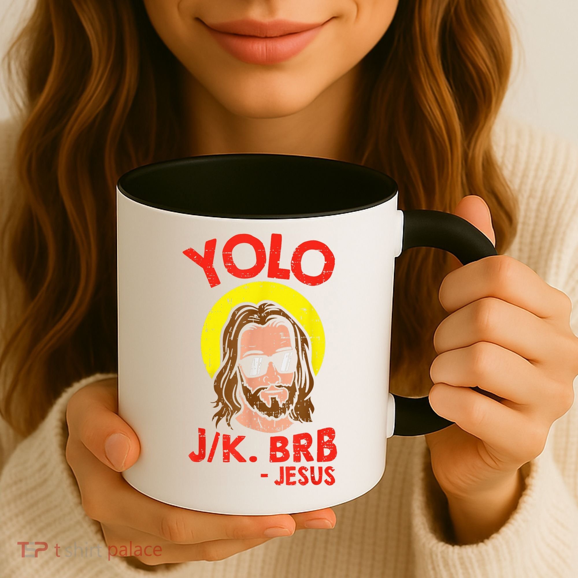 YOLO JK BRB Jesus Easter Day Ressurection Christians Coffee Mug