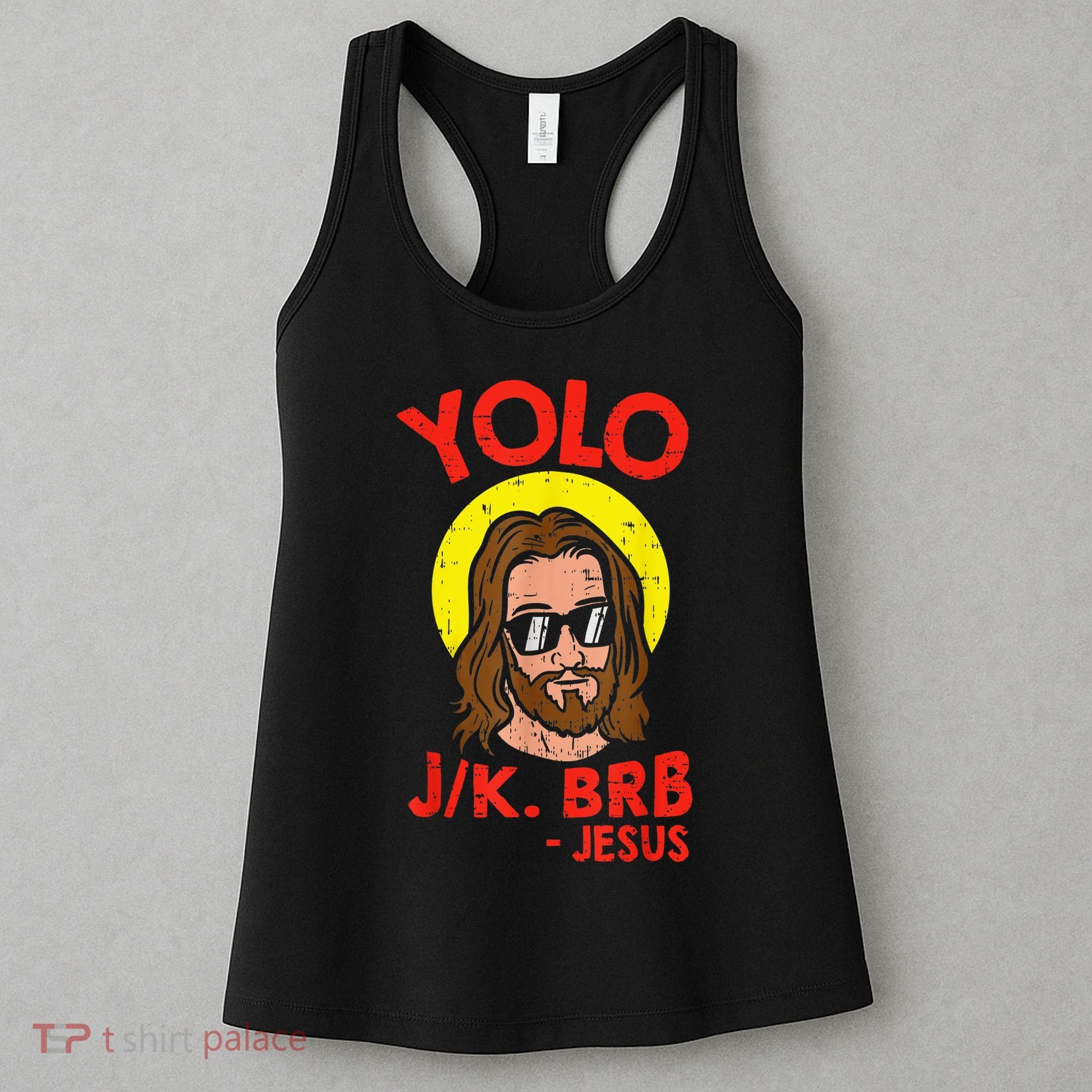 YOLO JK BRB Jesus Easter Day Ressurection Christians Women's Tank Top