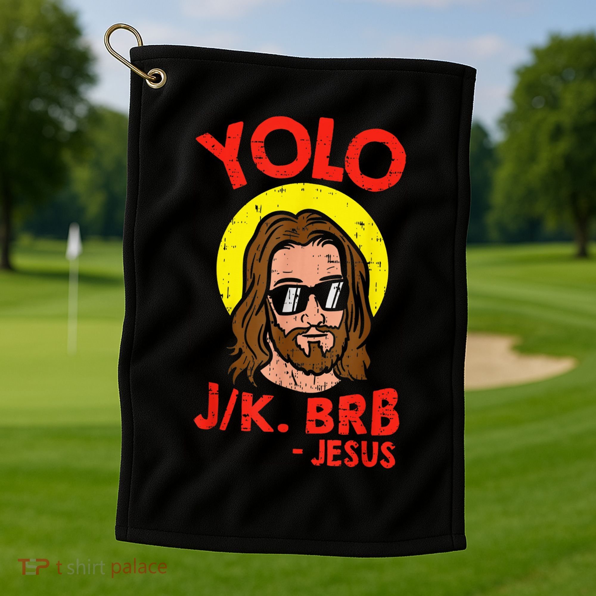 YOLO JK BRB Jesus Easter Day Ressurection Christians Golf Towel