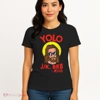 YOLO JK BRB Jesus Easter Day Ressurection Christians Women's T-Shirt thumb 4