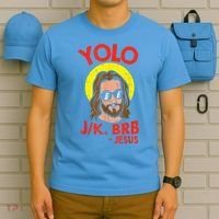 YOLO JK BRB Jesus Easter Day Ressurection Christians T-Shirt thumb 5