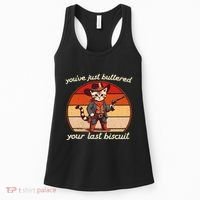 YouVe Just Buttered Your Last Biscuit Western Cat Cowboy Women's Tank Top thumb 0