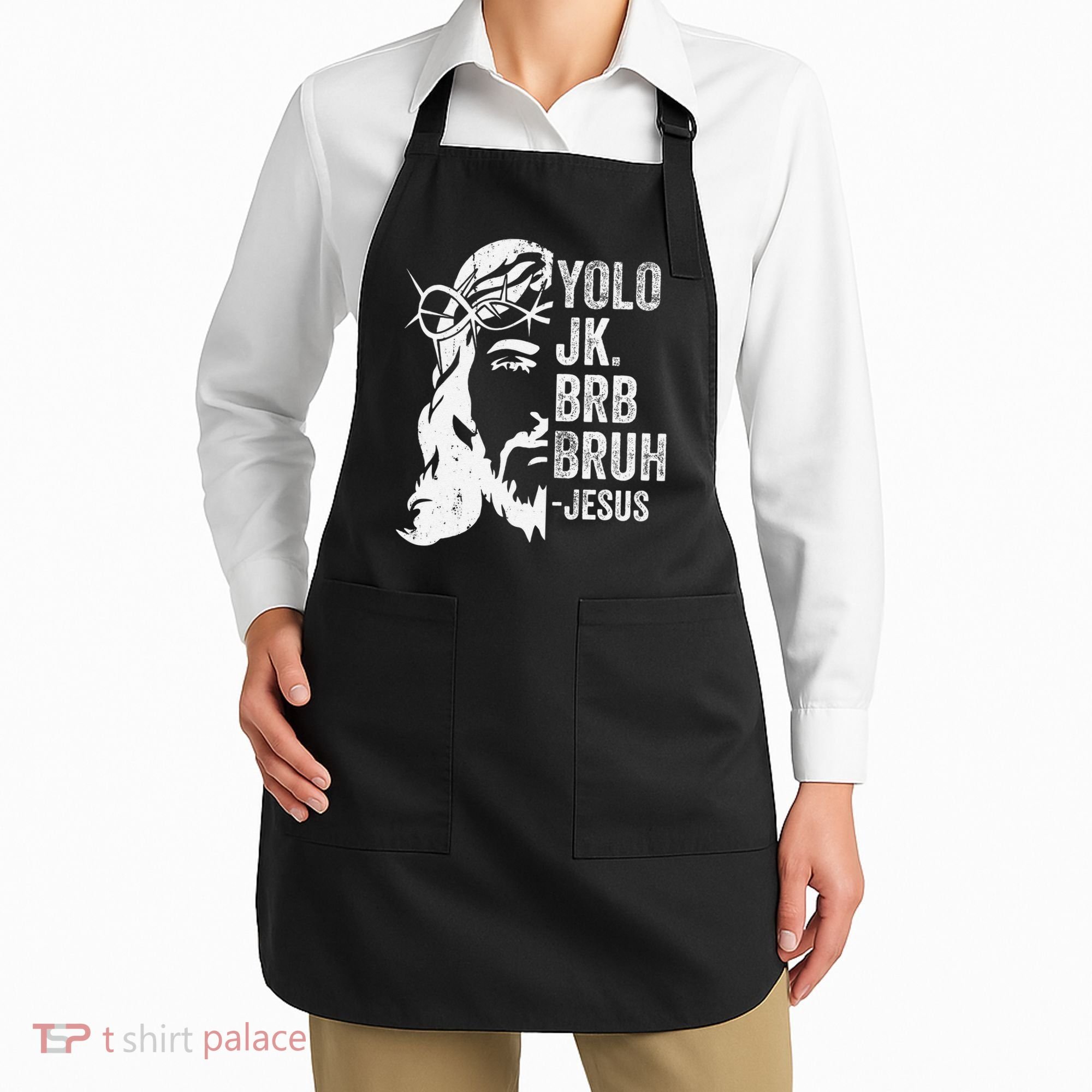 Yolo Jk Brb BRUH Jesus Funny Easter Ressurection Story Apron