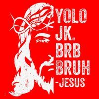 Yolo Jk Brb BRUH Jesus Funny Easter Ressurection Story Santa Hat thumb 1
