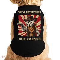 YouVe Just Buttered Your Last Biscuit Western Cat Cowboy Doggie Tank thumb 0