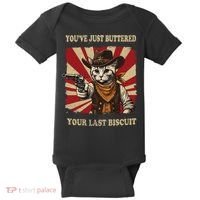 YouVe Just Buttered Your Last Biscuit Western Cat Cowboy Baby Bodysuit thumb 0