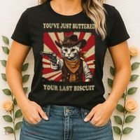 YouVe Just Buttered Your Last Biscuit Western Cat Cowboy Women's T-Shirt thumb 2