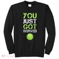 You Just Got Served Tennis Funny Tennis Gift Sweatshirt thumb 0