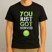 You Just Got Served Tennis Funny Tennis Gift T-Shirt thumb 3