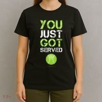 You Just Got Served Tennis Funny Tennis Gift T-Shirt thumb 4