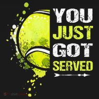 You Just Got Served Tennis Mousepad thumb 1