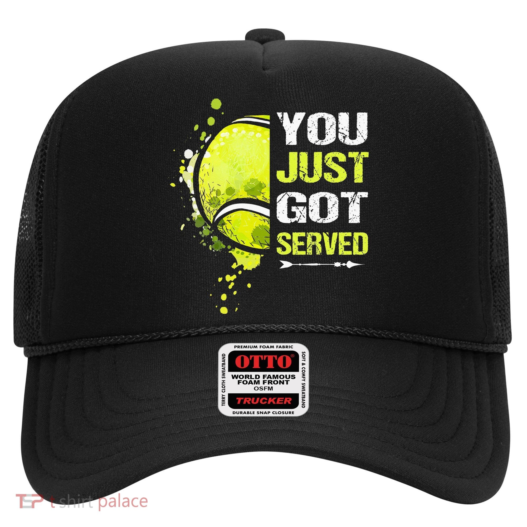 You Just Got Served Tennis Hat