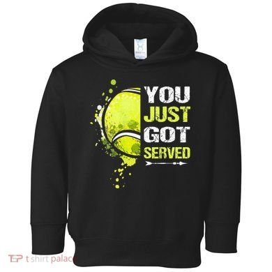You Just Got Served Tennis Toddler Hoodie