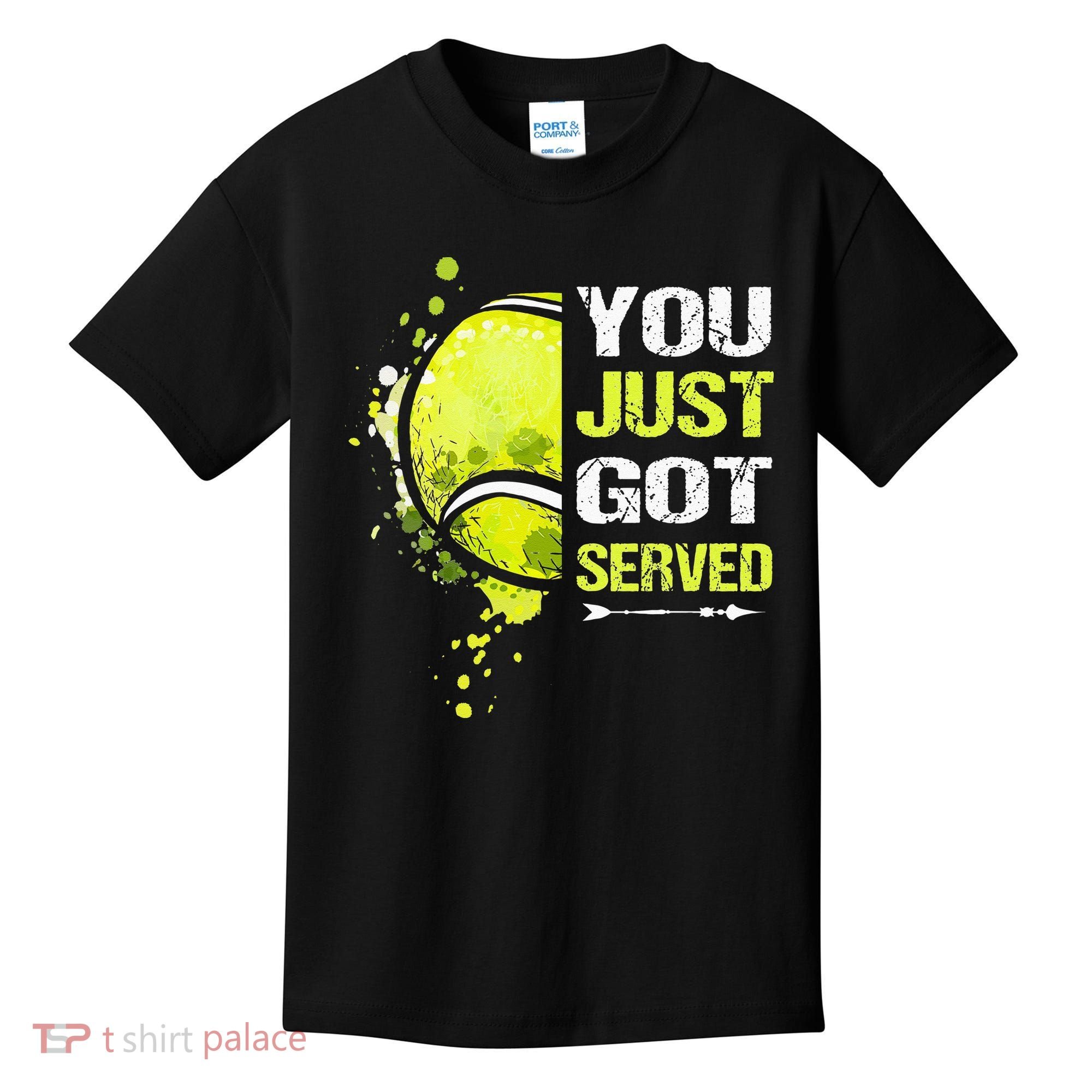 You Just Got Served Tennis Kids T-Shirt