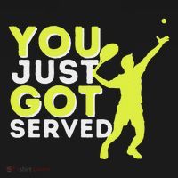 You Just Got Served Funny Tennis Player & Tennis Coach T-Shirt thumb 7