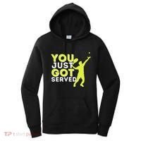 You Just Got Served Funny Tennis Player & Tennis Coach Women's Hoodie thumb 0