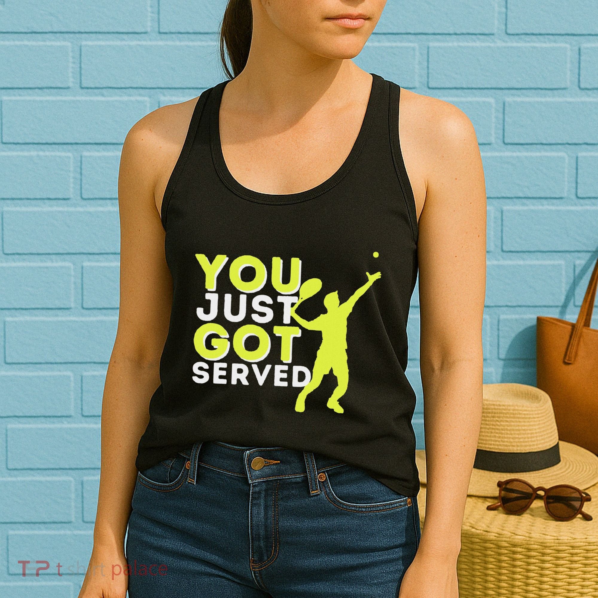 You Just Got Served Funny Tennis Player & Tennis Coach Women's Tank Top