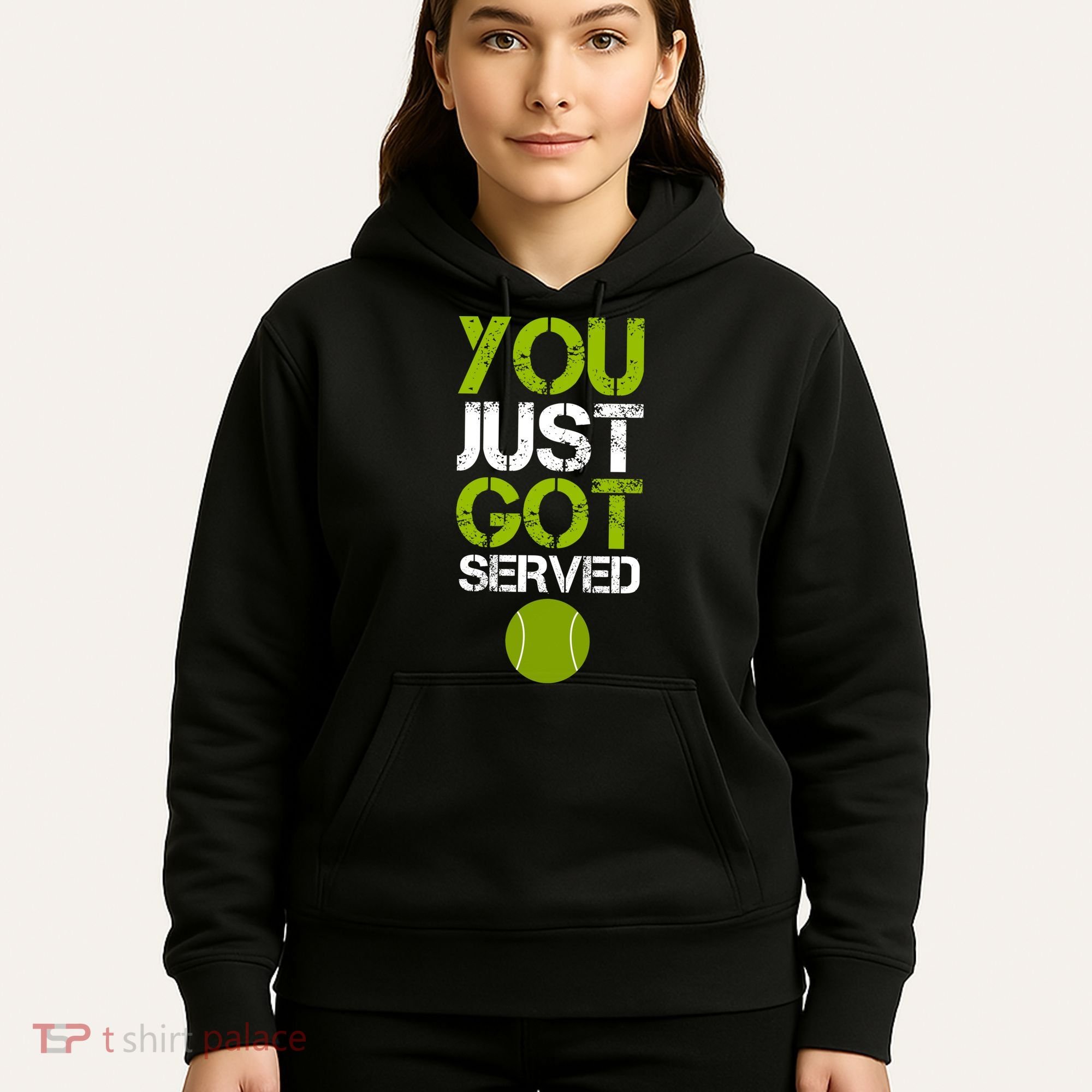 You Just Got Served Tennis Player Hoodie