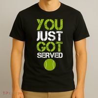 You Just Got Served Tennis Player T-Shirt thumb 3
