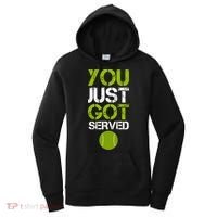 You Just Got Served Tennis Player Women's Hoodie thumb 0