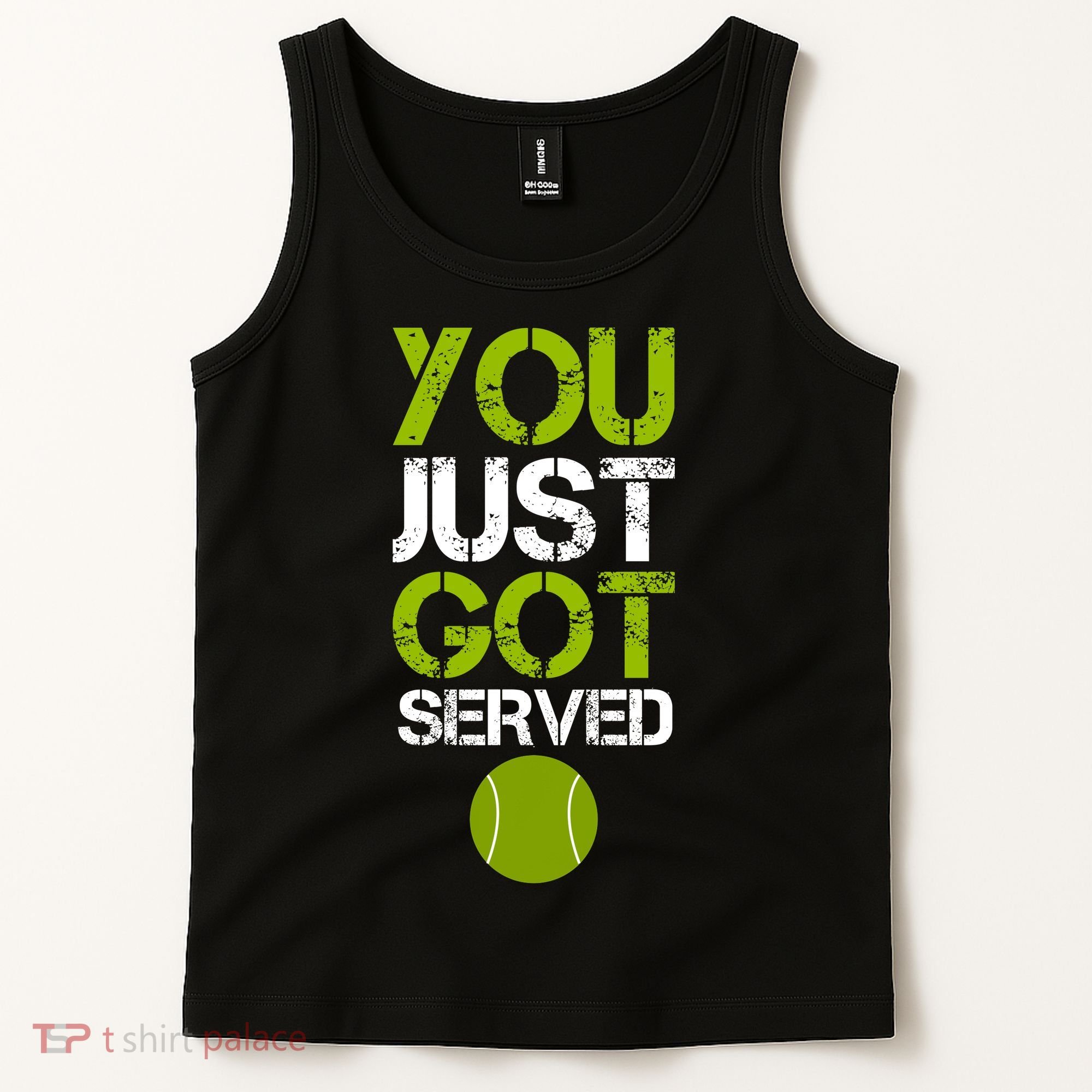 You Just Got Served Tennis Player Tank Top