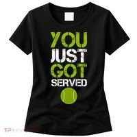 You Just Got Served Tennis Player Women's T-Shirt thumb 0