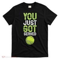 You Just Got Served Tennis Funny Tennis Gift Shirt T-Shirt thumb 0