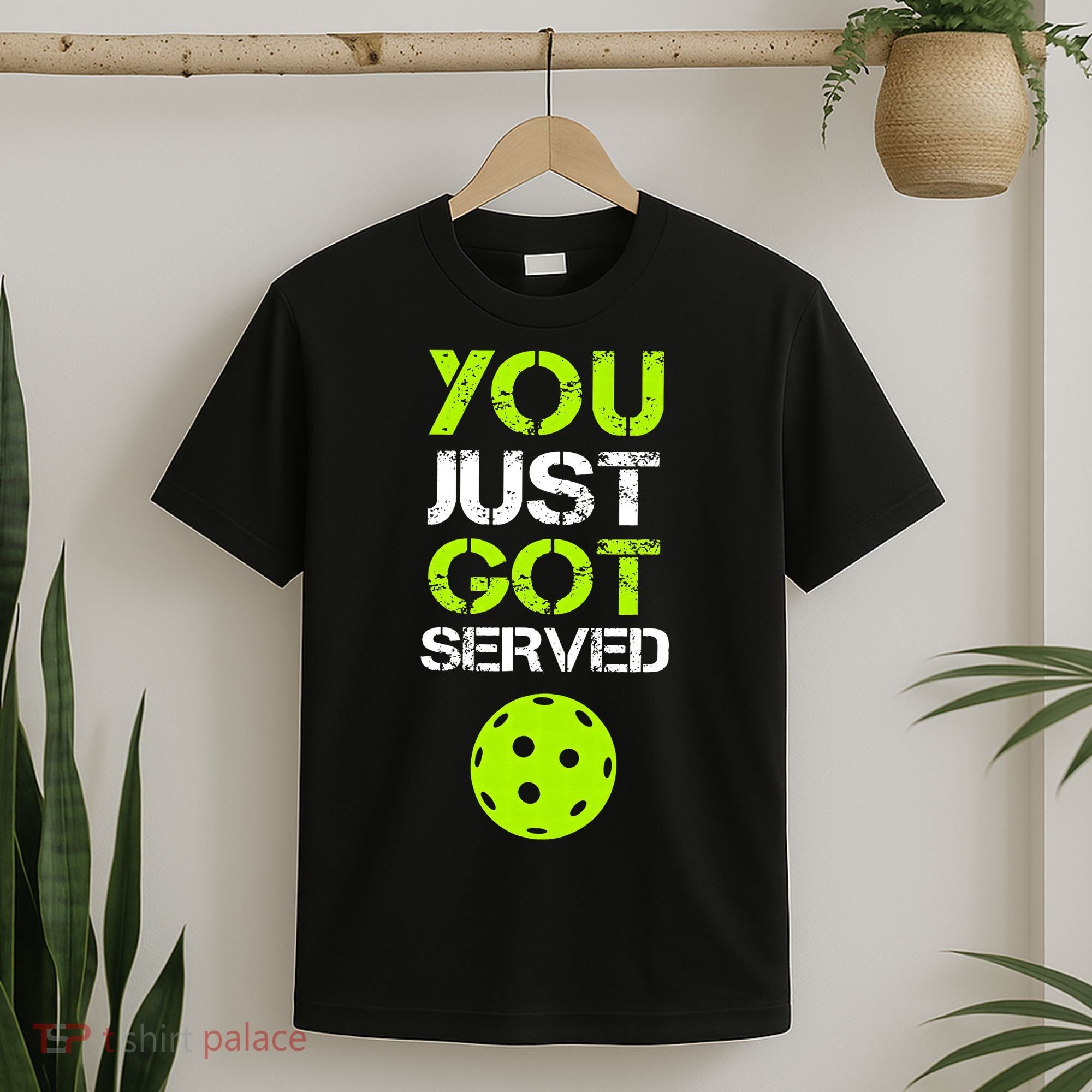 You Just Got Served Pickleball Funny Pickleball Player Sport T-Shirt