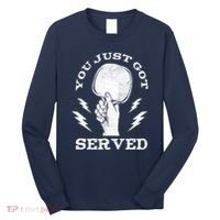 You Just Got Served Hand Holding Ping Pong Paddle Sport Long Sleeve Shirt thumb 0