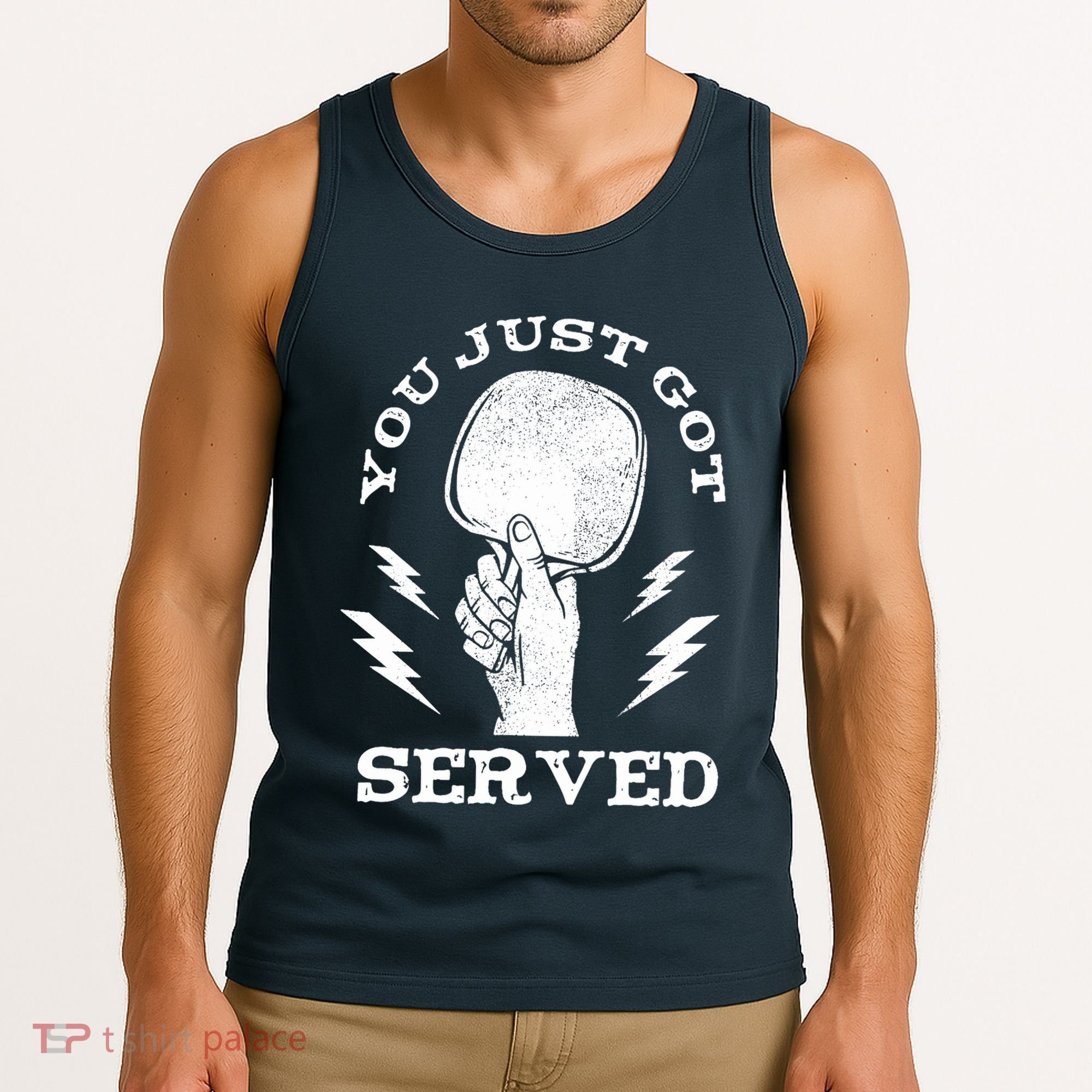 You Just Got Served Hand Holding Ping Pong Paddle Sport Tank Top
