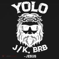 Yolo Just Kissing Be Right Back Jesus Funny Coaster thumb 2