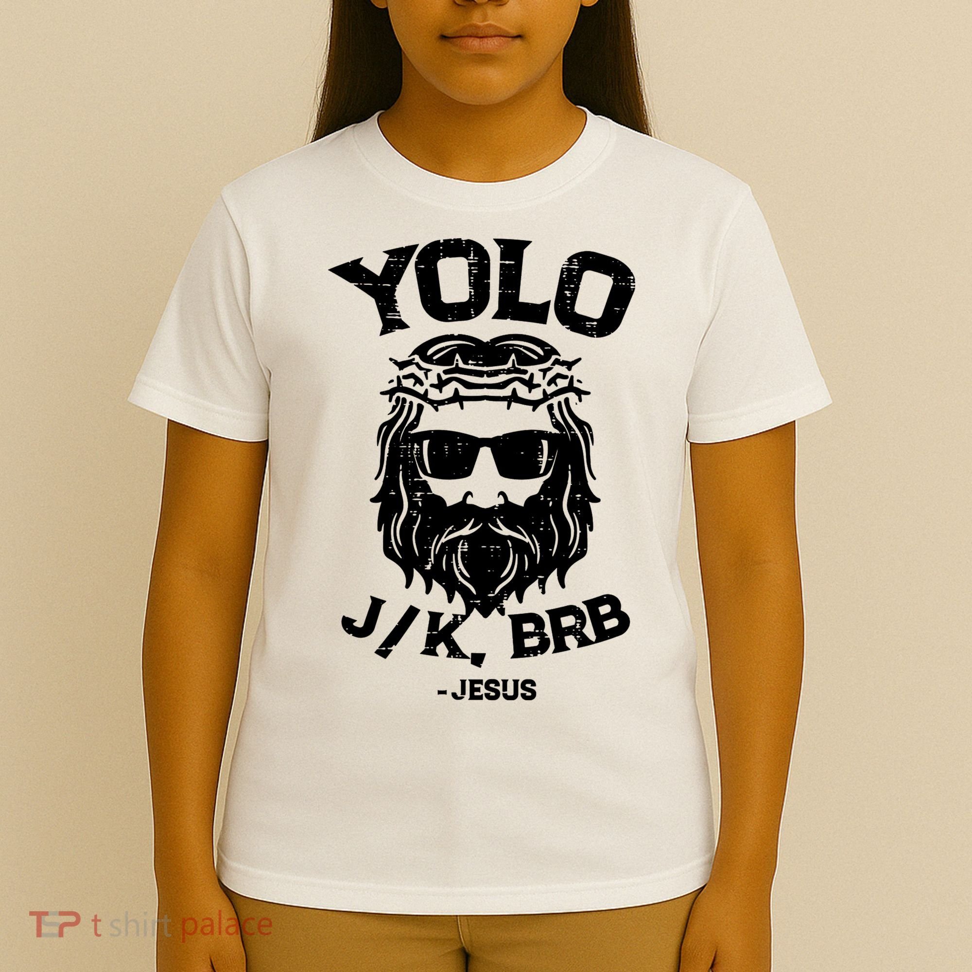 Yolo Just Kissing Be Right Back Jesus Funny T-Shirt