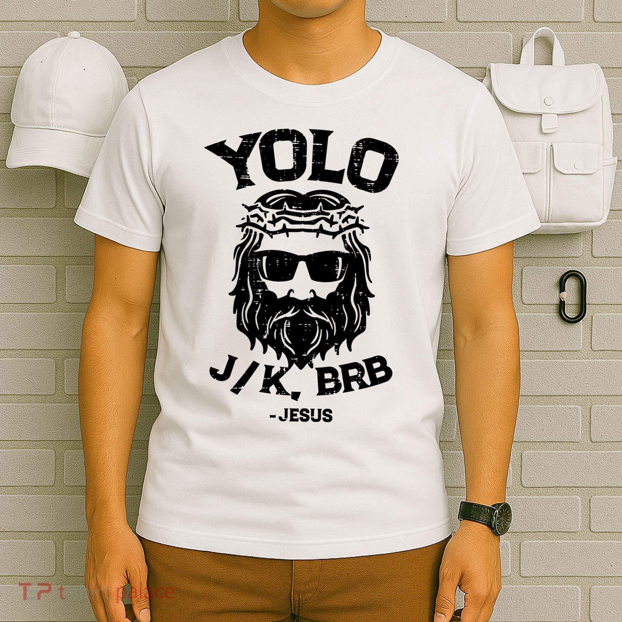 Yolo Just Kissing Be Right Back Jesus Funny T-Shirt