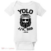 Yolo Just Kissing Be Right Back Jesus Funny Baby Bodysuit thumb 0