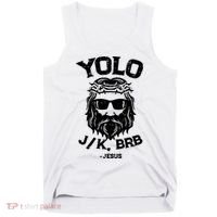 Yolo Just Kissing Be Right Back Jesus Funny Tank Top thumb 0