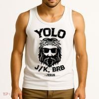 Yolo Just Kissing Be Right Back Jesus Funny Tank Top thumb 3