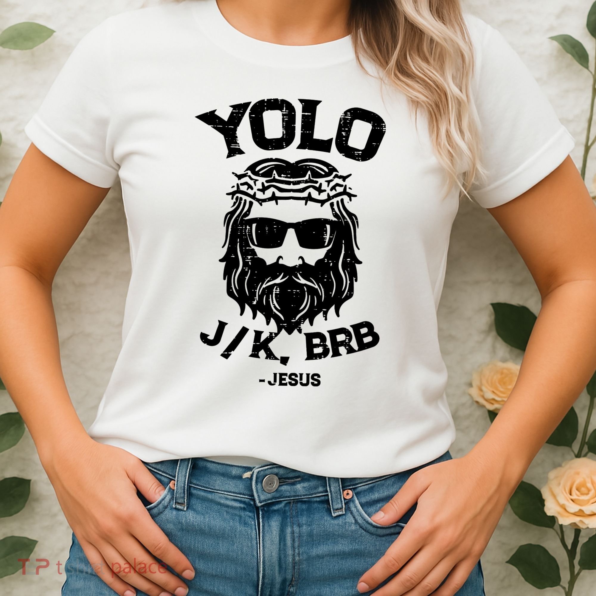 Yolo Just Kissing Be Right Back Jesus Funny Women's T-Shirt