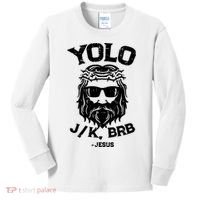 Yolo Just Kissing Be Right Back Jesus Funny Kids Long Sleeve Shirt thumb 0