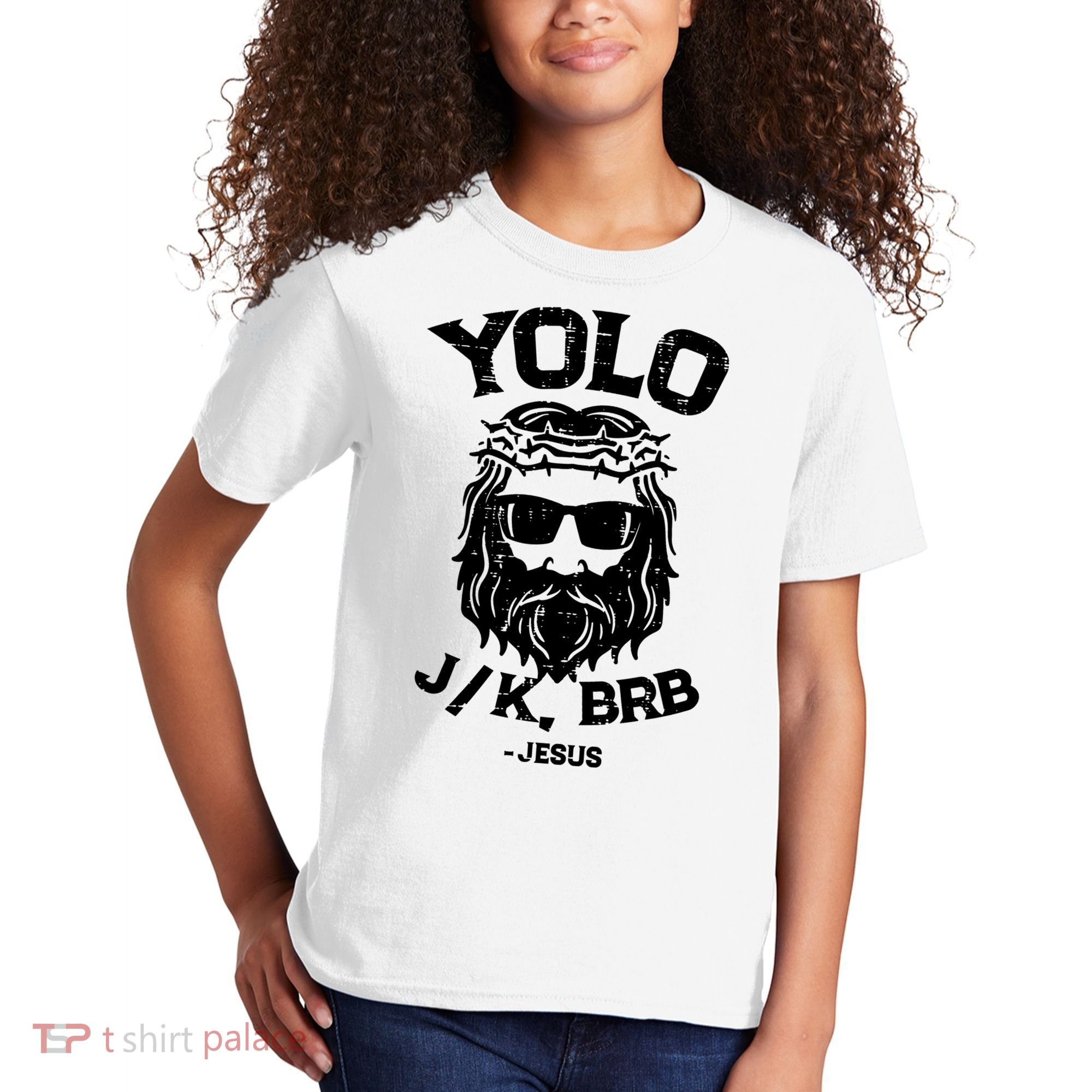 Yolo Just Kissing Be Right Back Jesus Funny Kids T-Shirt
