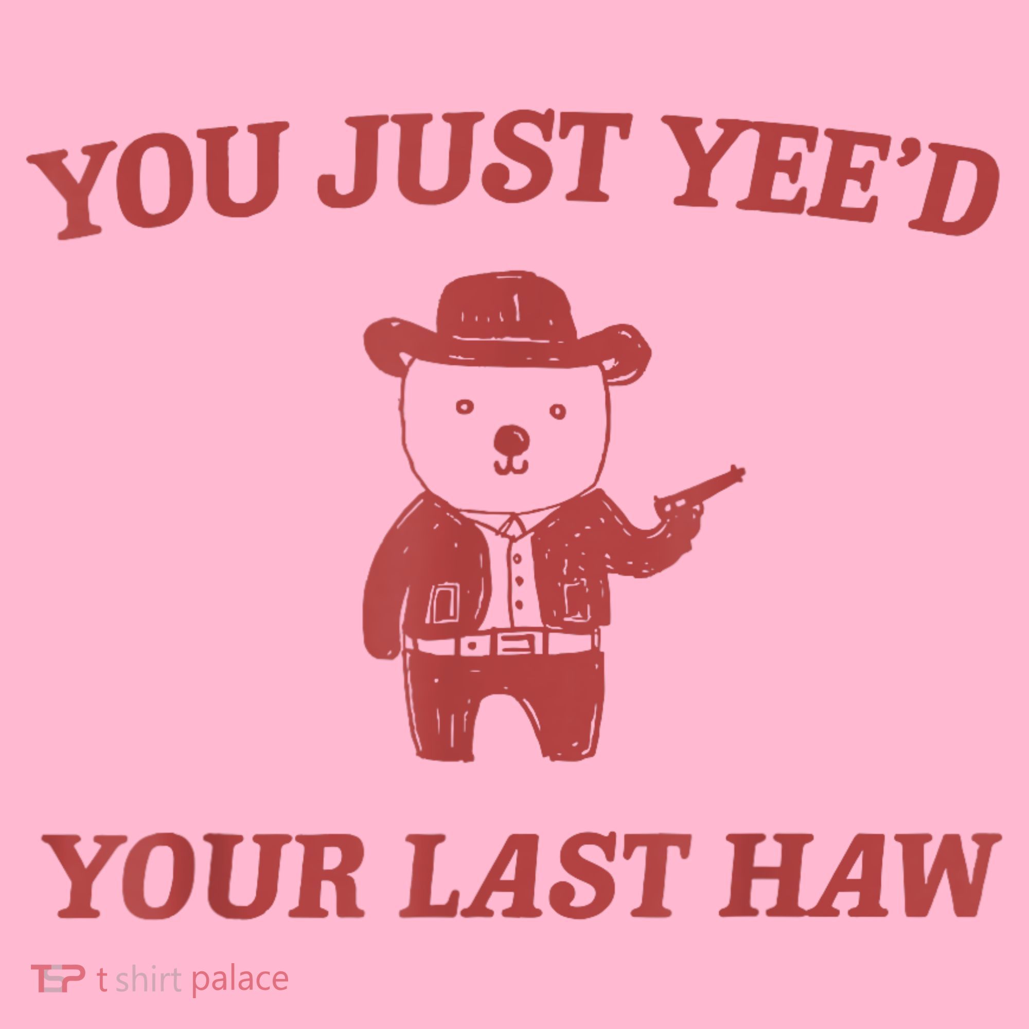 You Just Yeed Your Last Haw Funny Bear Cowboy Meme Coaster