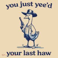 You Just Yeed Your Last Haw Silly Goose Tote Bag thumb 4