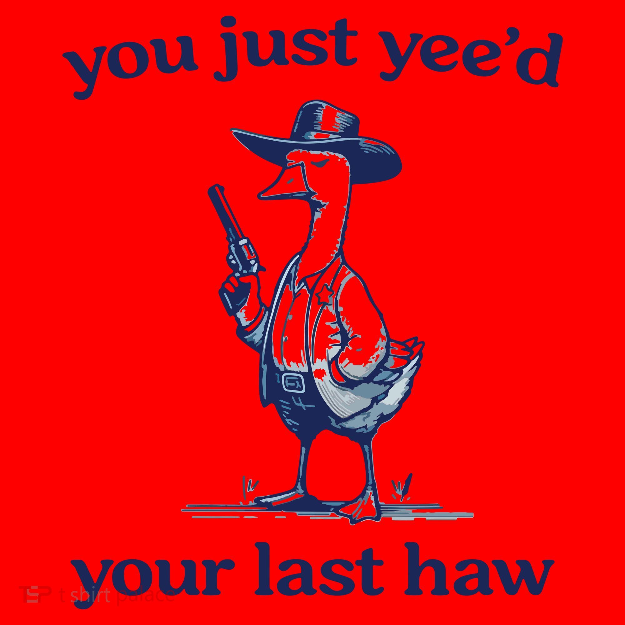 You Just Yeed Your Last Haw Silly Goose Santa Hat